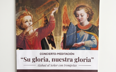 CONCIERTO-MEDITACIÓN: «Su gloria, nuestra gloria»